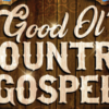 Good Ol’ Country Gospel Contest