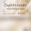 Expressions: Valuing Refugee Voices – Refugee Rights Day 2023