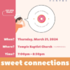 Sweet Connections Spring Fundraiser